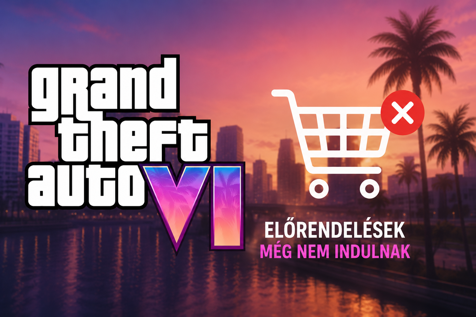 Új GTA 6 pletyka: mégsem indulnak hétfőn az előrendelések?
