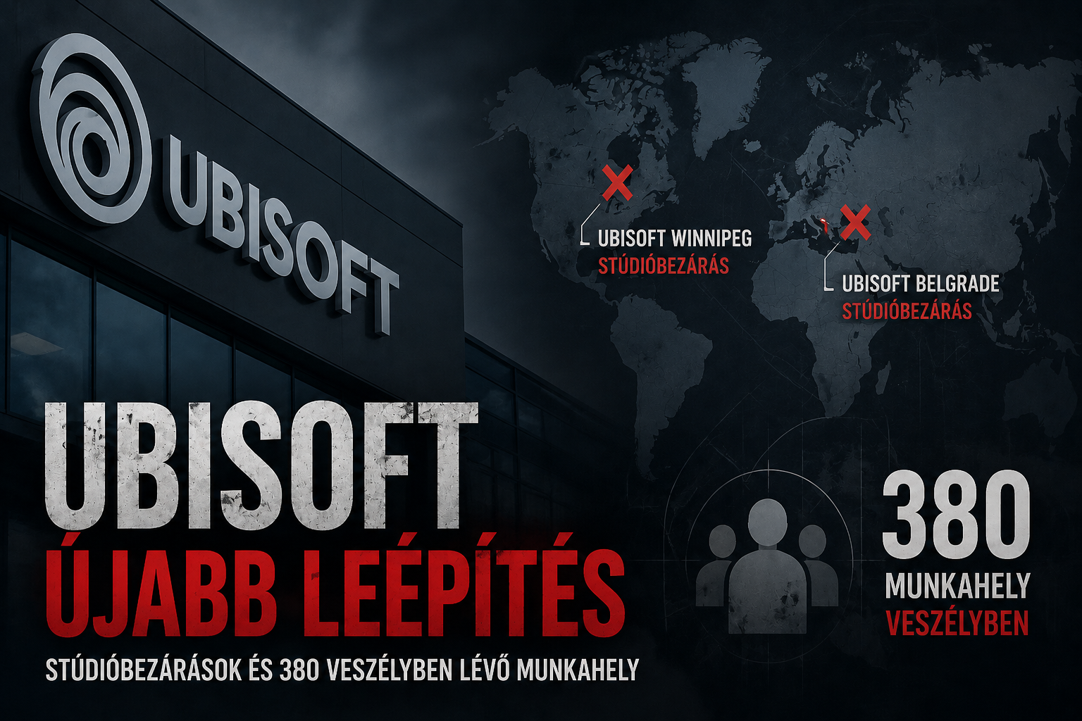 Újabb brutális leépítés az Ubisoftnál: stúdióbezárások és 380 veszélyben lévő munkahely
